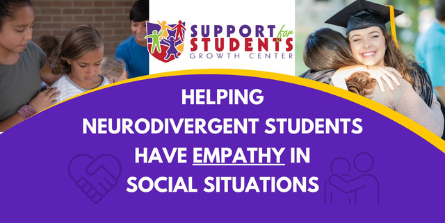 Helping Neurodivergent Students Have Empathy in Social Situations x2A